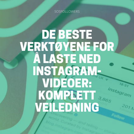 De beste verktøyene for å laste ned Instagram-videoer Komplett veiledning